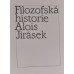 Alois Jirásek -  Filozofská historie